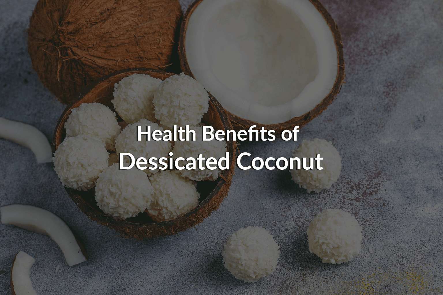 Health Benefits of Desiccated Coconut - Celebes