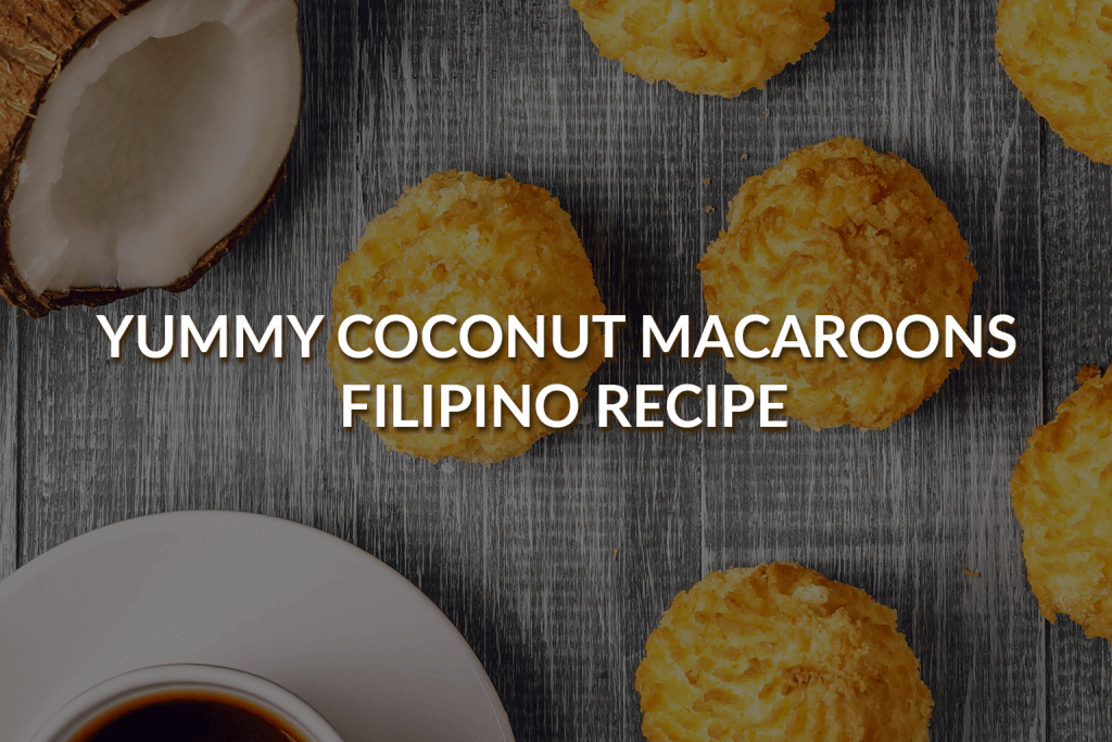 yummy coconut macaroons Filipino recipe